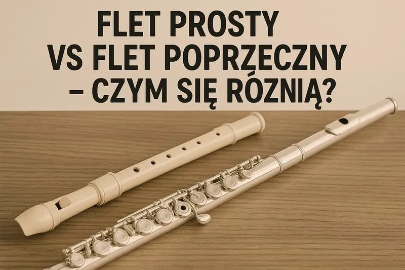 Jaki flet do muzyki: dopasuj model do stylu i poziomu gry