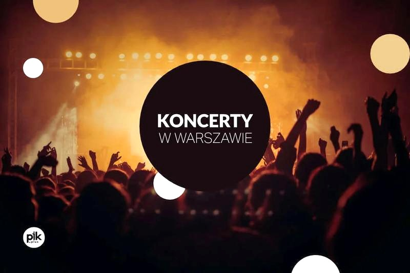 Jakie koncerty w 2026 roku w Warszawie? Daty, artyści i bilety